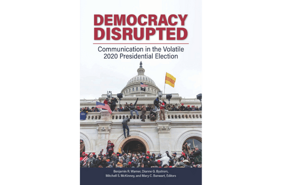 A photo of a book Democracy Disrupted: Communication in the Volatile 2020 Presidential Election 